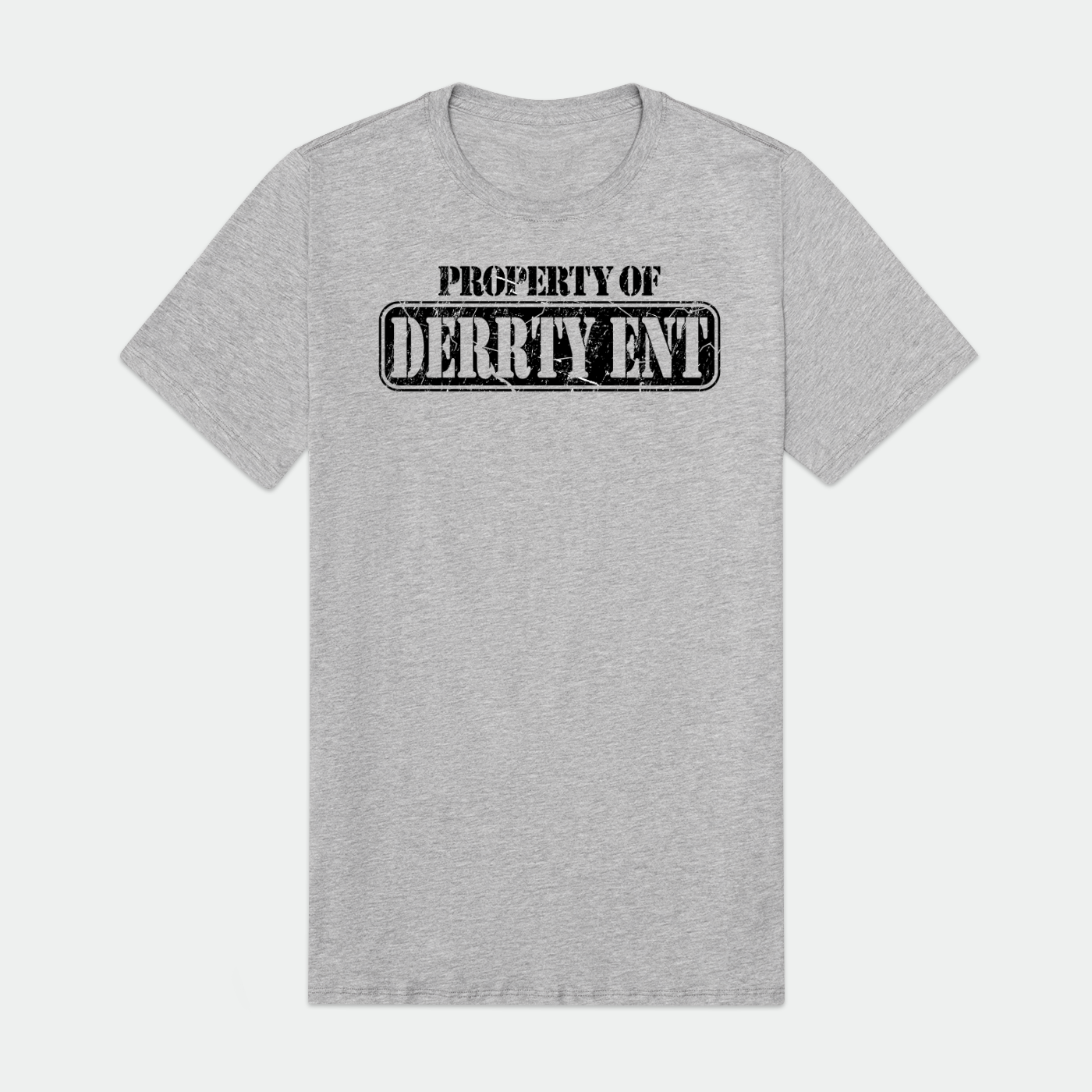 Property of Derrty Ent Mens Supima Tee